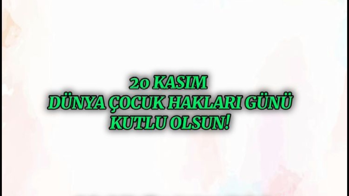 20 Kasım Dünya Çocuk Hakları Günü 