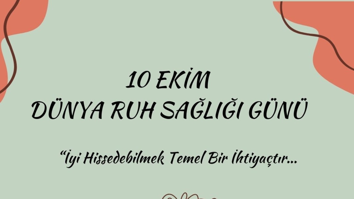 10 Ekim Dünya Ruh Sağlığı Günü